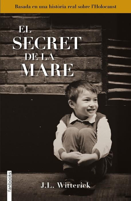 EL SECRET DE LA MARE (CATALÁN) | WITTERICK, J. L.