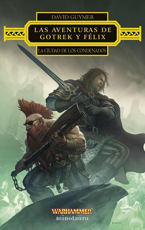 LAS AVENTURAS DE GOTREK Y FÉLIX: LA CIUDAD DE LOS CONDENADOS | GUYMER, DAVID