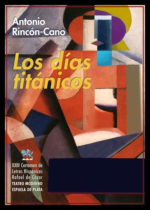 LOS DÍAS TITÁNICOS | 9788417146771 | RINCÓN-CANO, ANTONIO