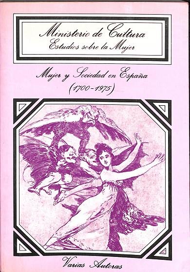 MUJER Y SOCIEDAD EN ESPAÑA (1700-1975) | V.V.A