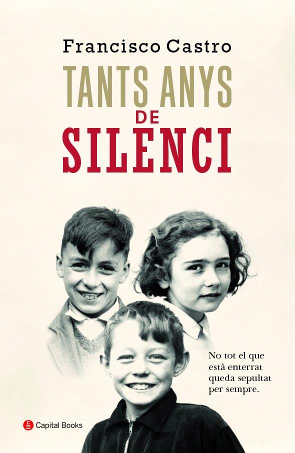 TANTS ANYS DE SILENCI (CATALÁN) | 9788494853265 | CASTRO VELOSO, FRANCISCO