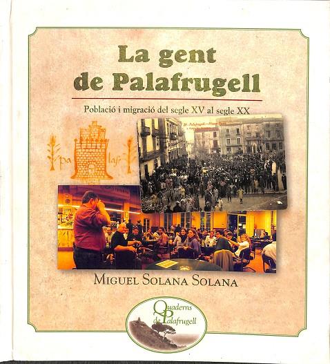 LA GENT DE PALAFRUGELL (CATALÁN) | MIGUEL SOLANA SOLANA