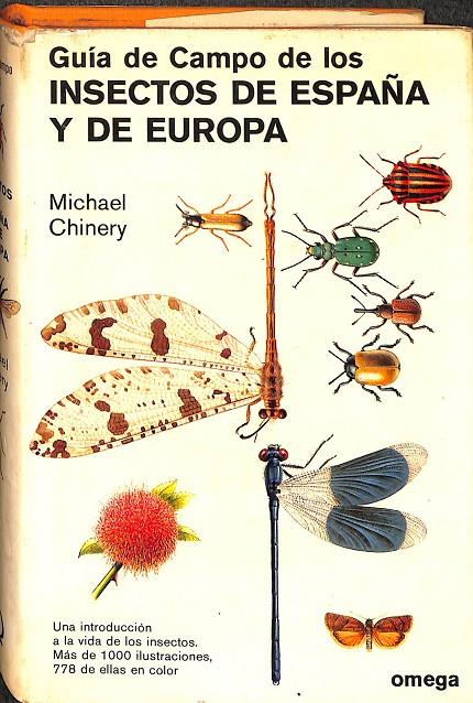 GUÍA DE CAMPO DE LOSA INSECTOS DE ESPAÑA Y DE EUROPA | MICHAEL CHINERY