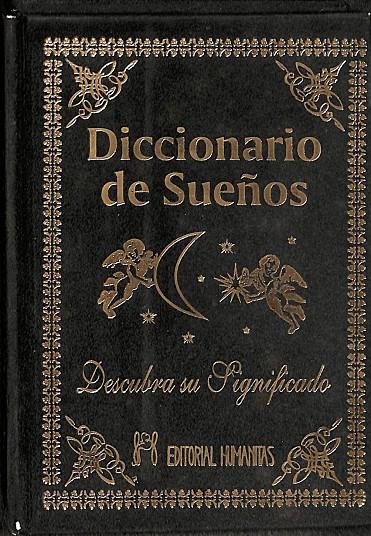 DICCIONARIO DE SUEÑOS. DESCUBRA SU SIGNIFICADO. | V.V.A