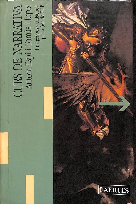 CURS DE NARRATIVA - UNA PROPOSTA DIDÀCTICA PER A 3ER DE BUP (CATALÁN) | ANTONI ESPÍ I TOMÀS LLOPIS