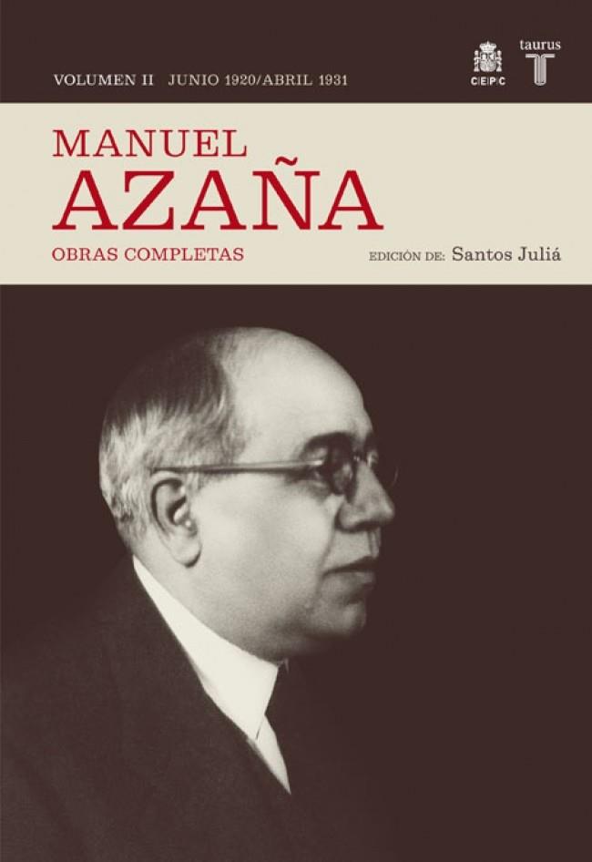 OBRAS COMPLETAS. VOLUMEN II (JUNIO 1920 / ABRIL 1931) | AZAÑA, MANUEL