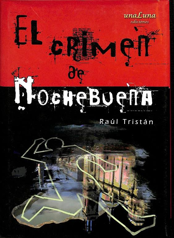 EL CRIMEN DE NOCHEBUENA  | RAUL TRISTAN