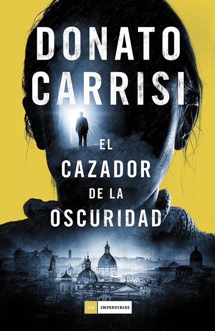 EL CAZADOR DE LA OSCURIDAD | CARRISI, DONATO