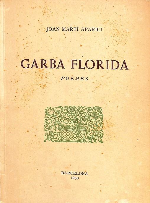 GARBA FLORIDA - POEMES (CATALÁN) | JOAN MARTÍ APARICI