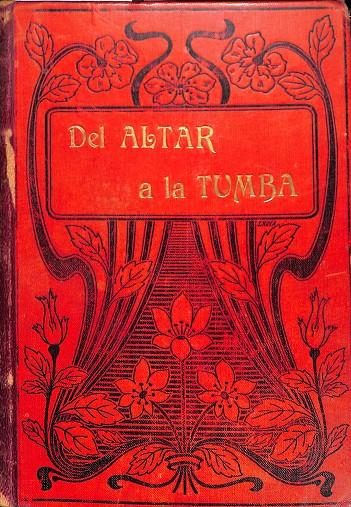 DEL ALTAR A LA TUMBA O JURAMENTO DE UNA MADRE - TOMO 2 | ALVARO CARRILLO