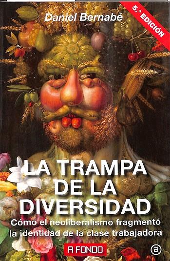 LA TRAMPA DE LA DIVERSIDAD | BERNABÉ MARCHENA, DANIEL