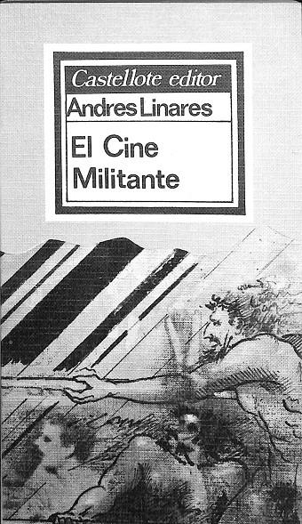 EL CINE MILITANTE | ANDRES LINARES