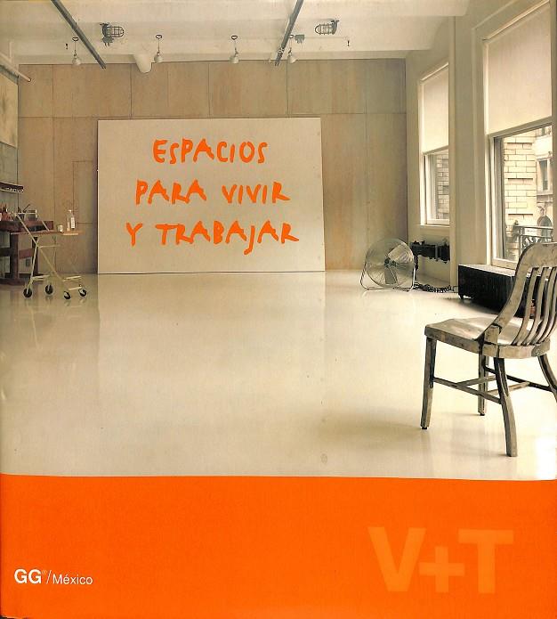 ESPACIOS PARA VIVIR Y TRABAJAR | AUTORES VARIOS