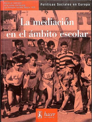 LA MEDIACIÓN EN EL ÁMBITO ESCOLAR 