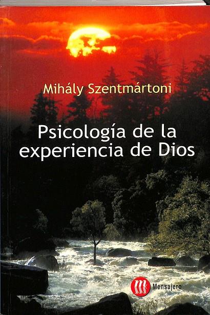 PSICOLOGIA DE LA EXPERIENCIA DE DIOS | SZENTMARTONY, MIHALY