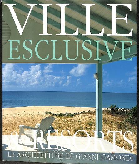 VILLE ESCLUSIVE & RESORTS (ITALIANO) | V.V.A