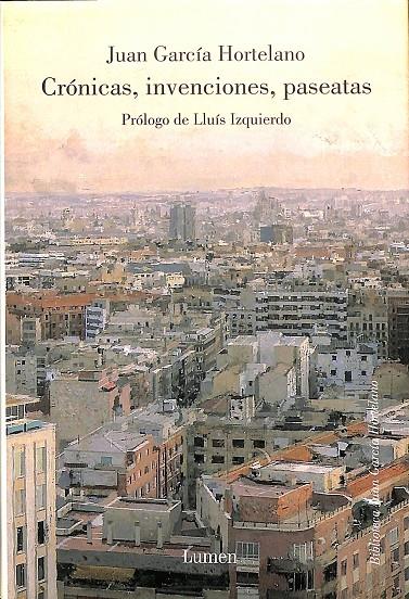 CRÓNICAS, INVENCIONES, PASEATAS | JUAN GARCÍA HORTELANO