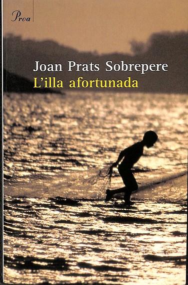 L'ILLA AFORTUNADA (CATALÁN) | PRATS SOBREPERE, JOAN