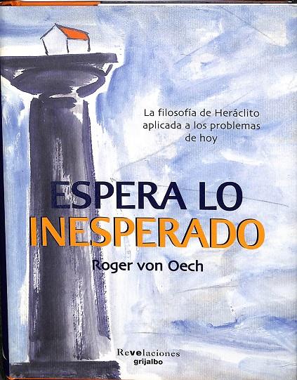 ESPERA LO INESPERADO | ROGER VON OECH