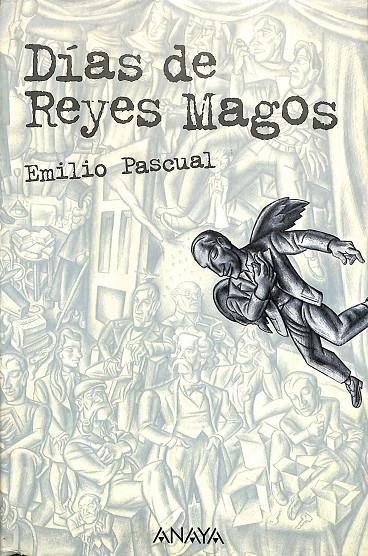 DÍAS DE REYES MAGOS | EMILIO PASCUAL