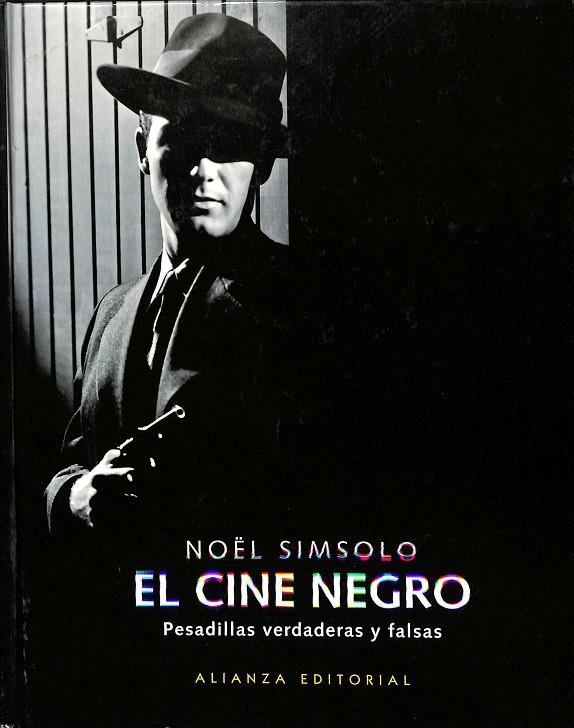 EL CINE NEGRO: PESADILLAS VERDADERAS Y FALSAS