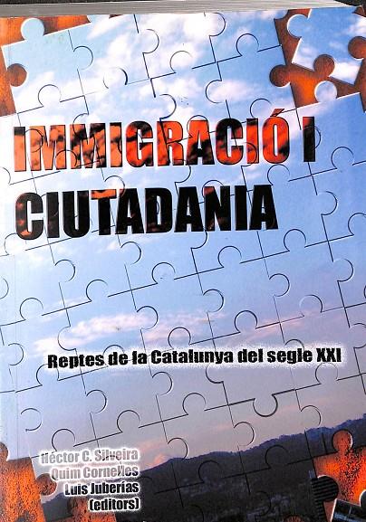 IMMIGRACIÓ I CIUTADANIA. REPTES DE LA CATALUNYA DEL SEGLE XXI (CATALÁN) | V.V.A