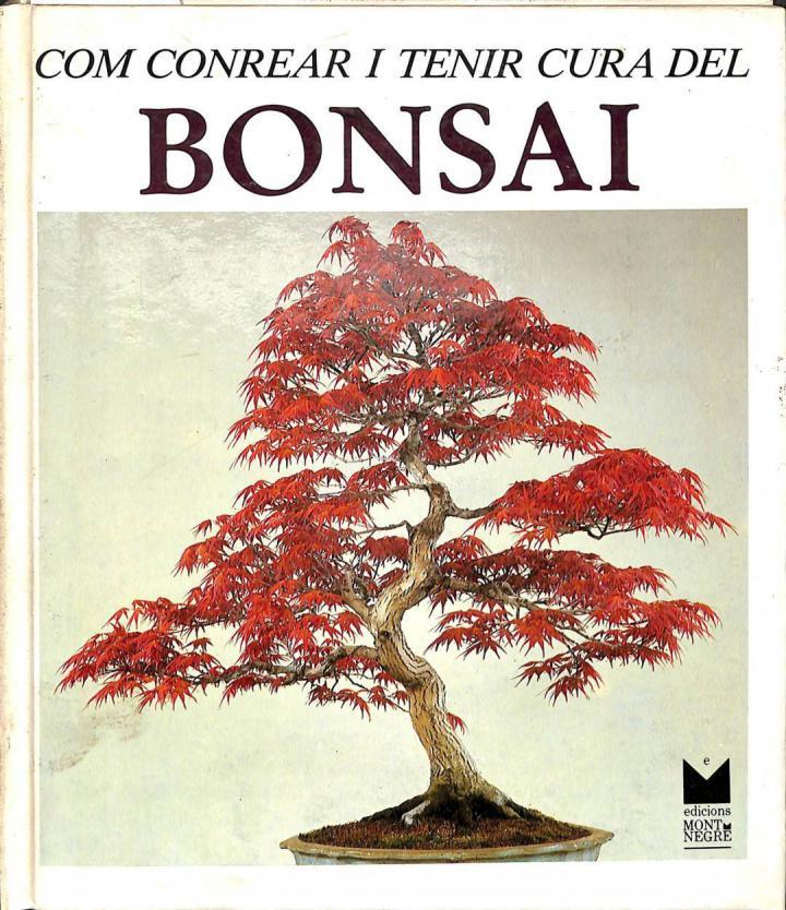 COM CONREAR I TENIR CURA DEL BONSAI (CATALÁN) | 9788470316340 | DONALD RICHIE