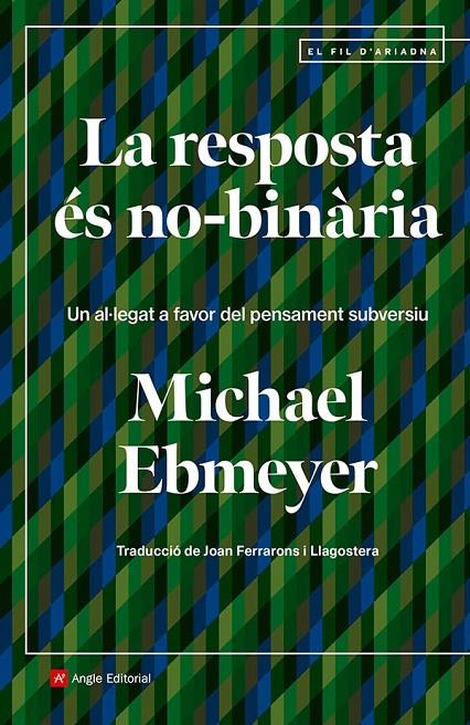 LA RESPOSTA ÉS NO-BINÀRIA (CATALÁN) | EBMEYER, MICHAEL