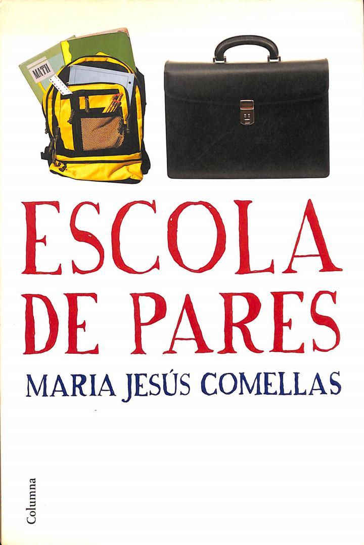 ESCOLA DE PARES (CATALÁN) | 9788466408455 | MARIA JESUS COMELLAS