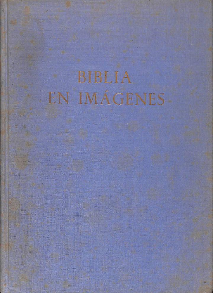 BIBLIA EN IMÁGENES | BENJAMIN DE ARRIBA Y CASTRO