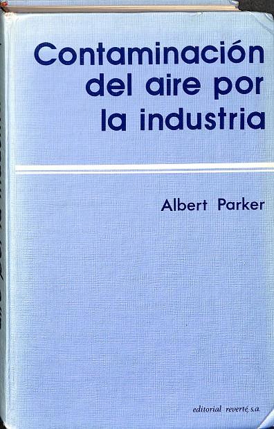 CONTAMINACIÓN DEL AIRE POR LA INDUSTRIA | ALBERT PARKER