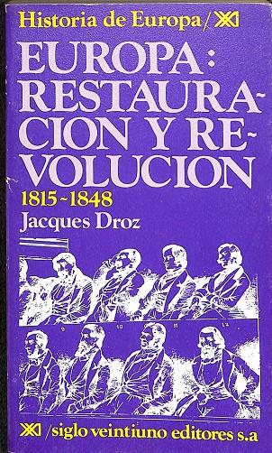 EUROPA: RESTAURACION Y REVOLUCION 1815-1848 | JACQUES DROZ