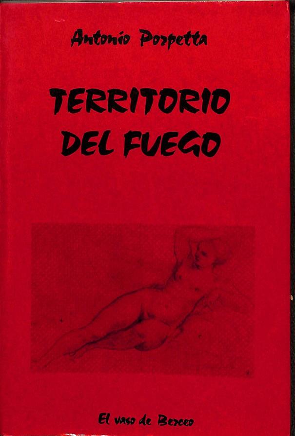 TERRITORIO DE FUEGO - EL VASO DE BERCEO | ANTONIO  PORPETTA