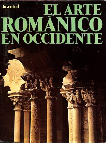 EL ARTE ROMÁNICO EN OCCIDENTE | AUTORES VARIOS