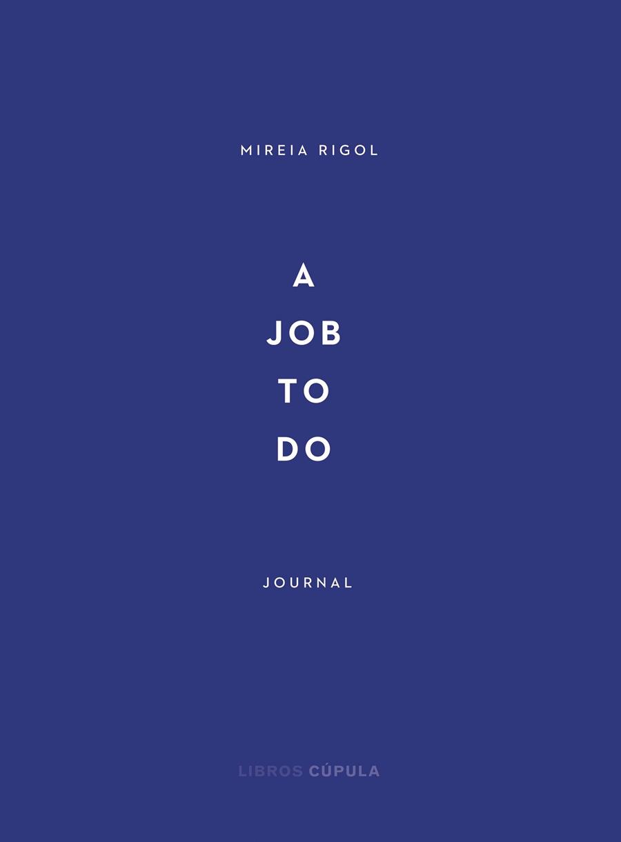 A JOB TO DO | RIGOL, MIREIA