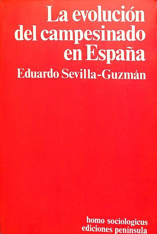 LA EVOLUCIÓN DEL CAMPESINADO EN ESPAÑA | EDUARDO SEVILLA-GUZMÁN