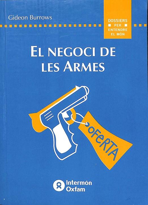 EL NEGOCIO DE LES ARMES (CATALÁN) | V.V.A