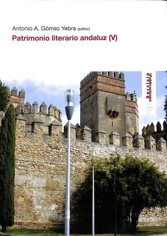 PATRIMONIO LITERARIO ANDALUZ 5 | GÓMEZ YEBRA, ANTONIO A.