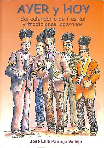 AYER Y HOY DEL CALENDARIO DE FIESTAS Y TRADICIONES LOPERANAS | 0 | PANTOJA VALLEJO, JOSÉ LUIS