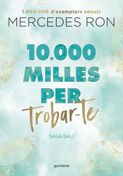 10.000 MILLES PER TROBAR-TE (CATALÁN)  | RON, MERCEDES