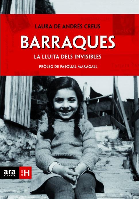 BARRAQUES. LA LLUITA DELS INVISIBLES (CATALÁN) | DE ANDRÉS CREUS, LAURA