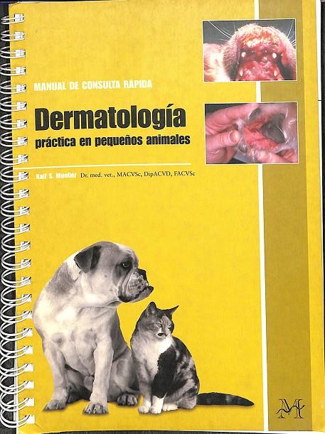 DERMATOLOGÍA PRÁCTICA EN PEQUEÑOS ANIMALES | RALF S.MUELLER