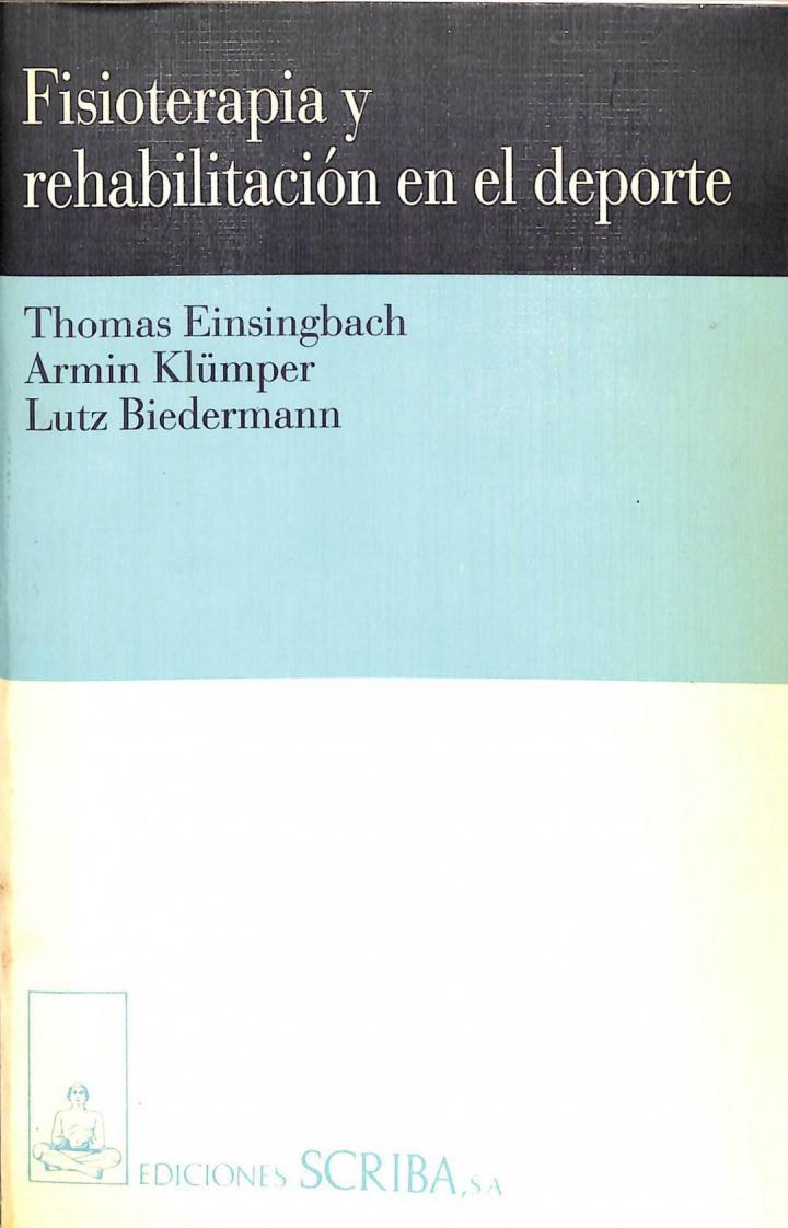 FISIOTERAPIA Y REHABILITACIÓN EN EL DEPORTE | 9788485835164 | THOMAS EINSINGBACH / JOSE COMPANY BUENO