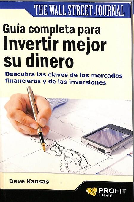 GUÍA COMPLETA PARA INVERTIR MEJOR SU DINERO | KANSAS, DAVE