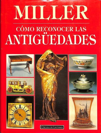 COMO RECONOCER LAS ANTIGÜEDADES | JUDITH Y MARTIN MILLER