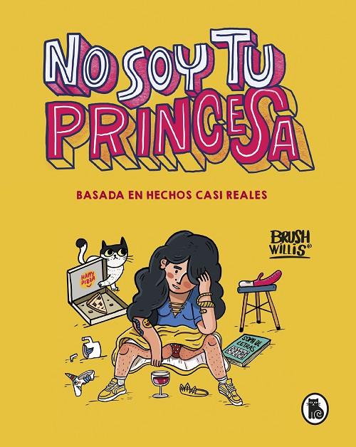 NO SOY TU PRINCESA | WILLIS, BRUSH