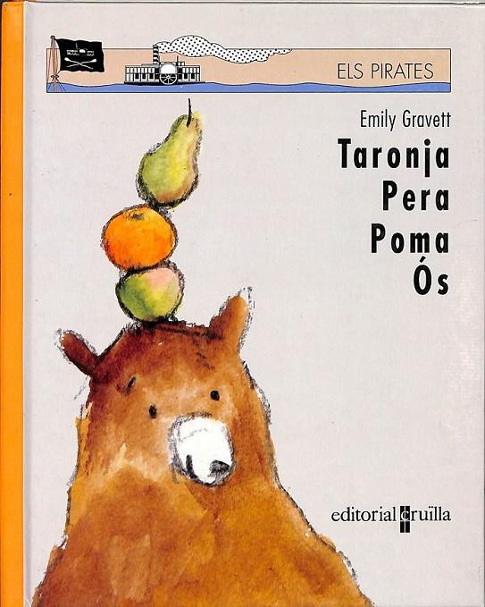 ELS PIRATES - TARONJA, PERA, POMA, ÓS (CATALÁN) | 9788466114004 | GRAVETT, EMILY