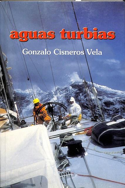 AGUAS TURBIAS | GONZALO CISNEROS VELA