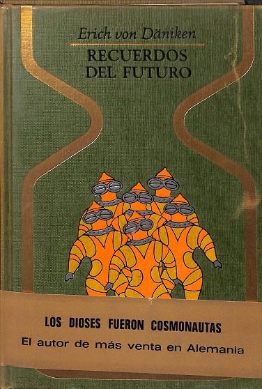 RECUERDOS DEL FUTURO | ERICH VON DANIKEN