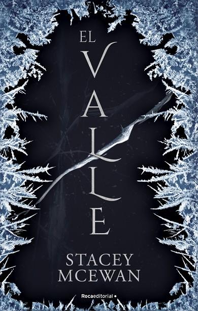 EL VALLE (LOS GLACIANOS 1) | MCEWAN, STACEY